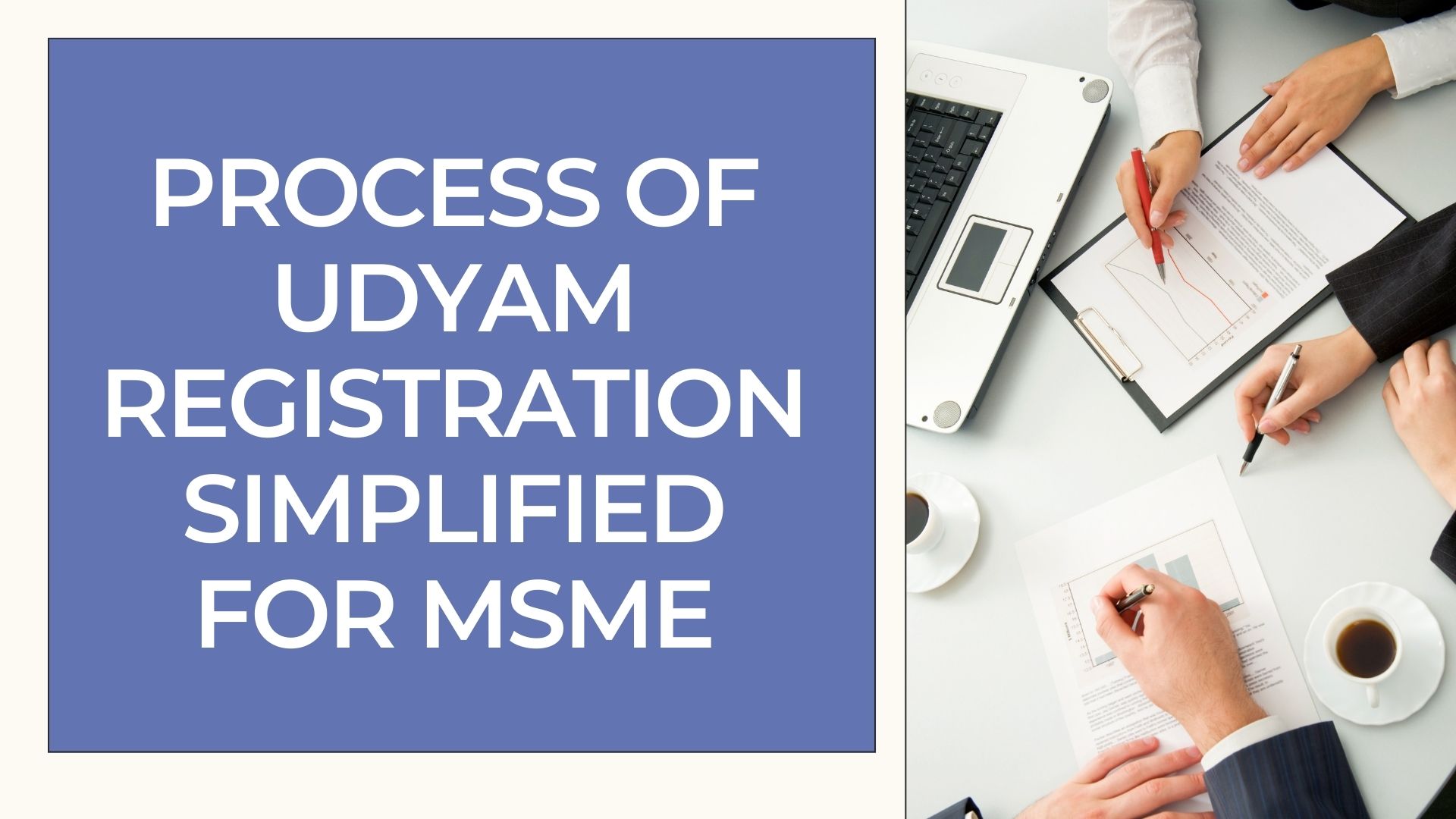 Process of Udyam Registration Simplified for MSME