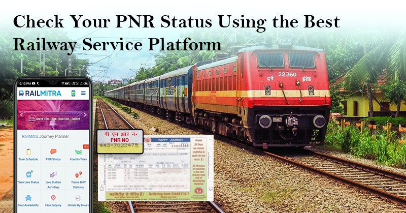 PNR Status Using the Best Railway Service Platform